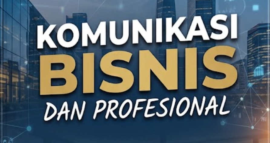 KBPD424501-164878-20261-Komunikasi Bisnis dan Profesional