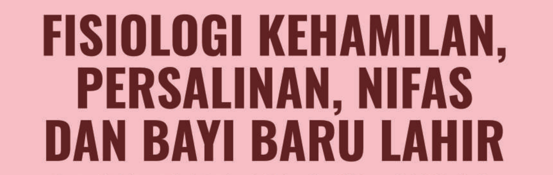 KEBS122203-20242-Fisiologi Kehamilan, Persalinan, Nifas dan BBL