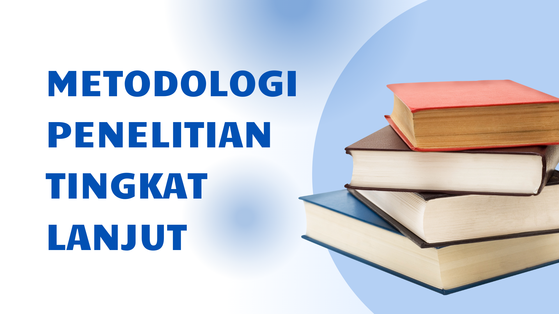 IPDS324103-152880-20251-Metodologi Penelitian Kualitatif Lanjut