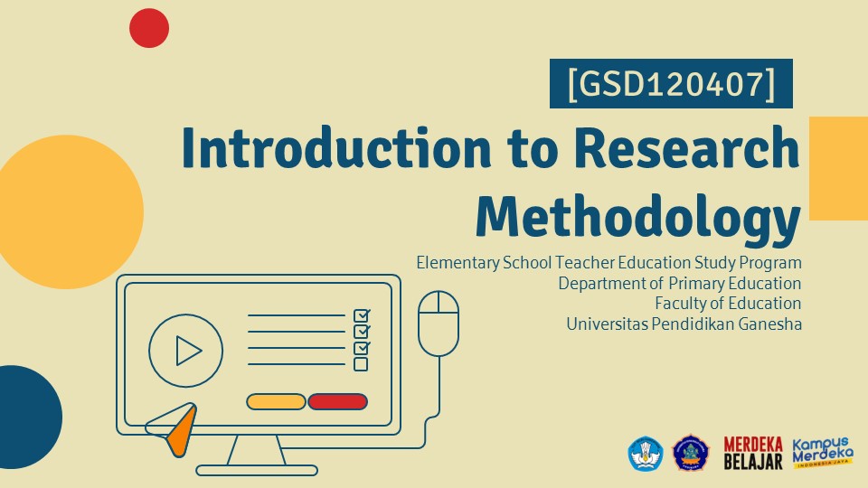 [GSD120407] INTRODUCTION TO RESEARCH METHODOLOGY